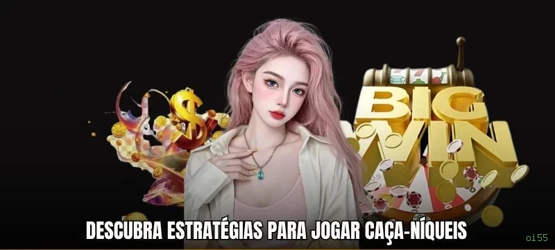 Plataforma oi55 - cassino e apostas